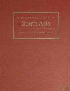 A Historical Atlas of South Asia