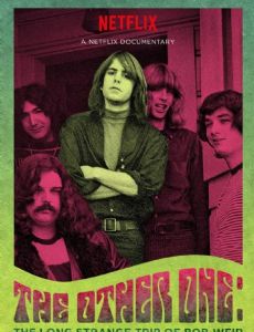 The Other One: The Long, Strange Trip of Bob Weir