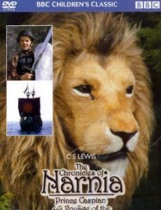 Prince Caspian and the Voyage of the Dawn Treader