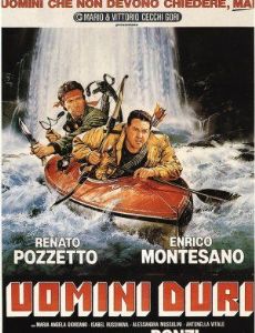 Noi uomini duri