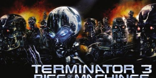 Terminator 3: Rise of the Machines
