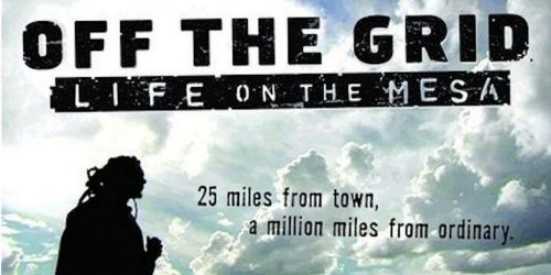 Off the Grid: Life on the Mesa