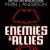 Enemies & Allies