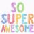 SoSuperAwesome
