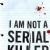 I Am Not a Serial Killer