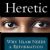Heretic: Why Islam Needs a Reformation Now