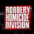Robbery Homicide Division