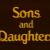Sons and Daughters