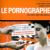 Le pornographe