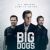 Big Dogs