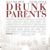 Drunk Parents
