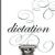 Dictation: A Quartet