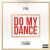 Do My Dance