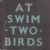 At Swim-Two-Birds