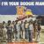 I' M Your Boogie Man