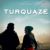 Turquaze