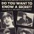 Do You Want To Know A Secret