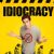 Idiocracy