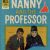 Nanny and the Professor