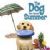 The Dog Who Saved Summer