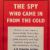 The Spy Who Came in from the Cold