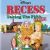 Recess: Taking the Fifth Grade