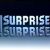 Surprise Surprise!