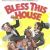Bless This House