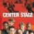 Center Stage