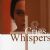 Cries & Whispers