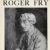 Roger Fry: A Biography