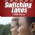 Switching Lanes