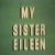 My Sister Eileen