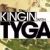 Kingin with Tyga