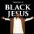 Black Jesus