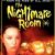 The Nightmare Room