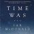 Time Was (McDonald novel)