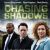 Chasing Shadows