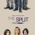 The Split