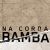 Na Corda Bamba