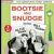 Bootsie and Snudge