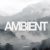 Ambient music