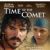 Time of the Comet