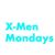 X-Men Mondays