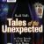 Tales of the Unexpected