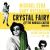 Crystal Fairy y el cactus mágico