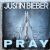 Pray
