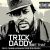 Trick Daddy songs