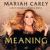 The Meaning of Mariah Carey