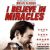 I Believe in Miracles